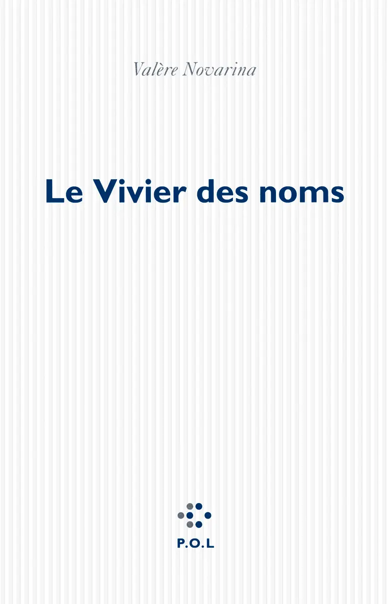 Le Vivier des noms - Valère Novarina