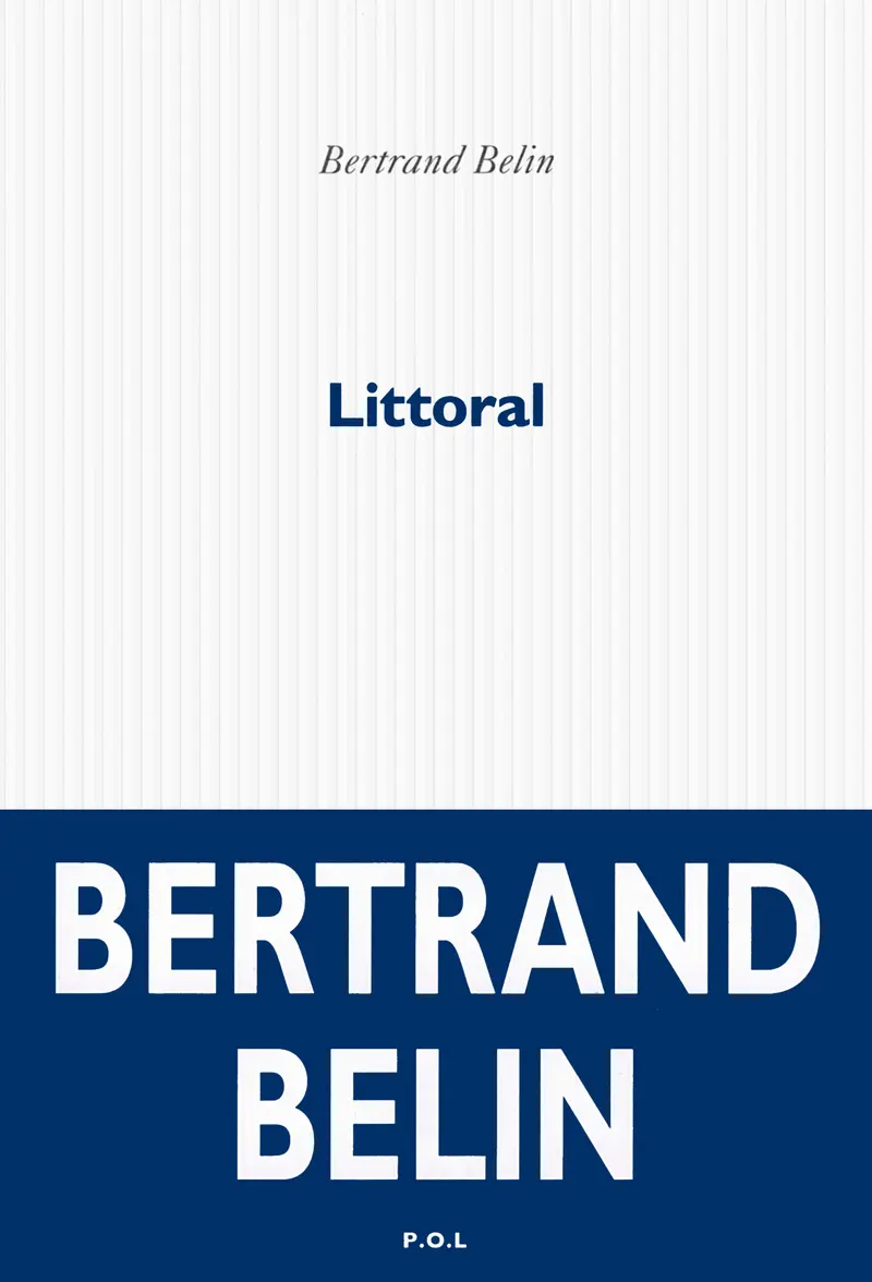 Littoral - Bertrand Belin