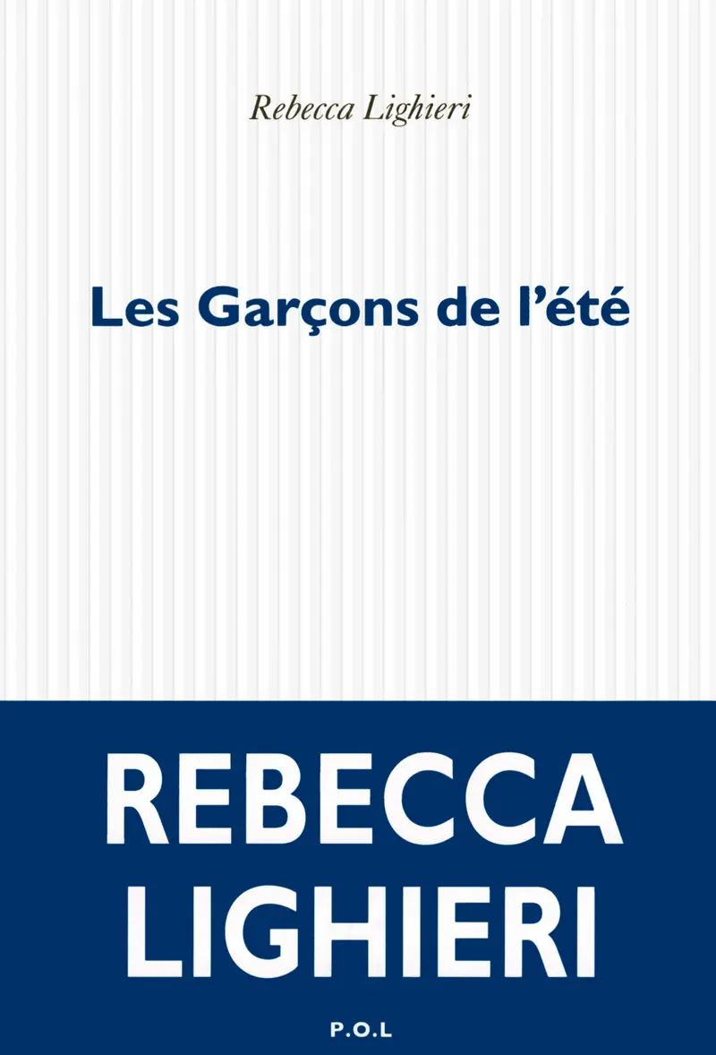 Les Garçons de l'été - Rebecca Lighieri