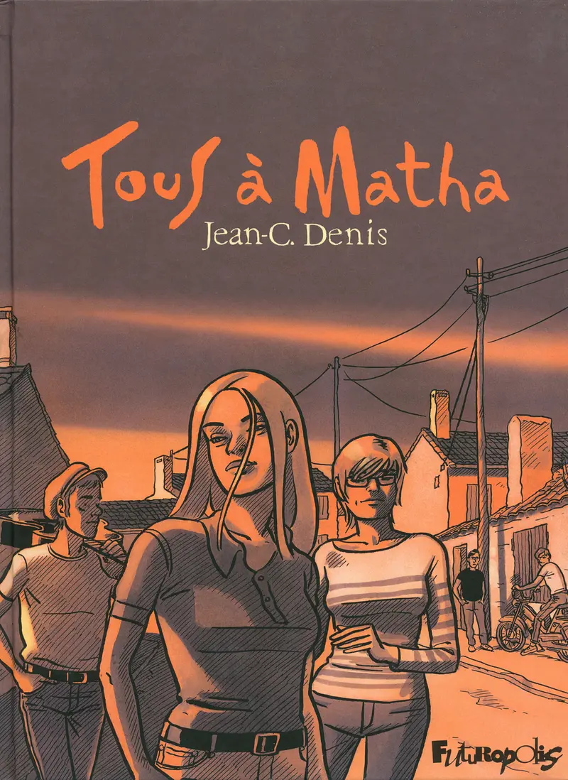 Tous à Matha - Jean-C. Denis