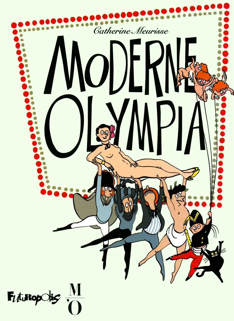 Moderne Olympia - Catherine Meurisse