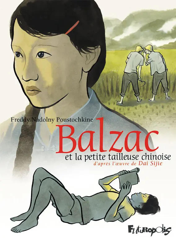 Balzac et la Petite Tailleuse chinoise - Dai Sijie - Freddy Nadolny Poustochkine - Freddy Nadolny Poustochkine