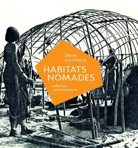 Habitats nomades - Denis Couchaux