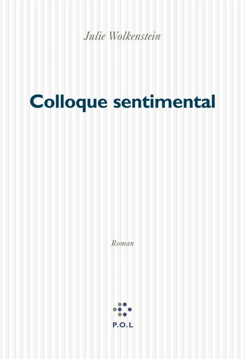 Colloque sentimental - Julie Wolkenstein