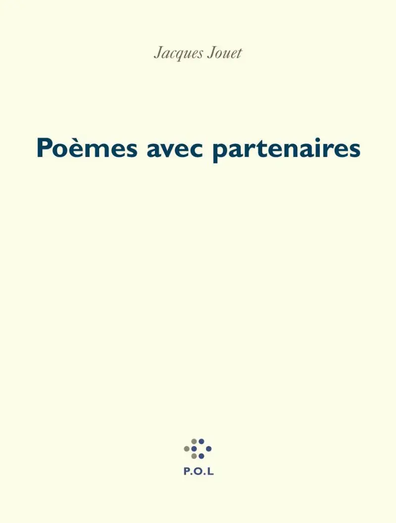 Poèmes avec partenaires - Jacques Jouet