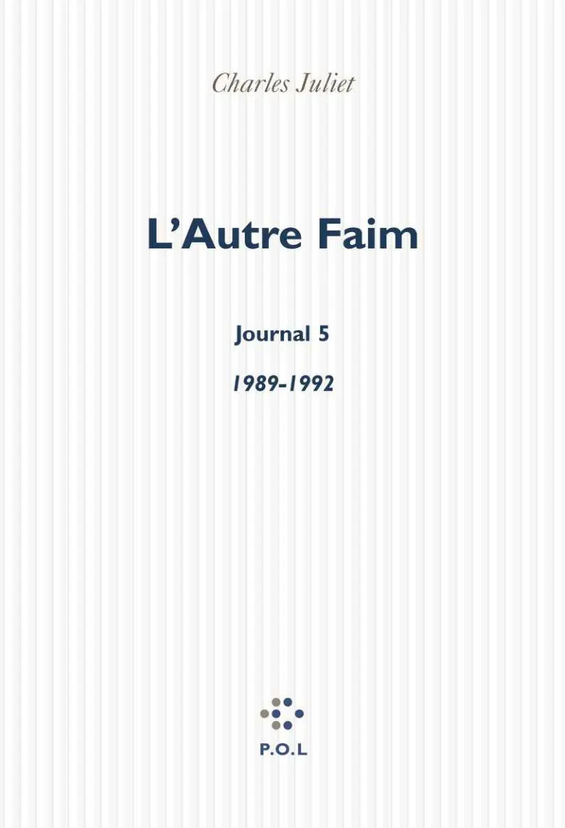 L'Autre Faim - Charles Juliet