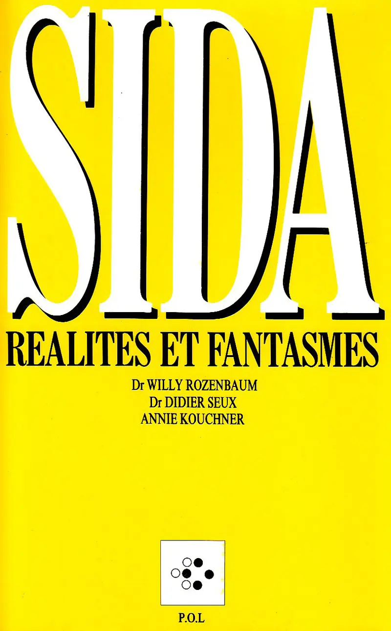 SIDA - Willy Rozenbaum - Annie Kouchner - Didier Seux