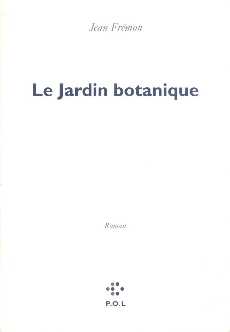 Le Jardin botanique - Jean Frémon