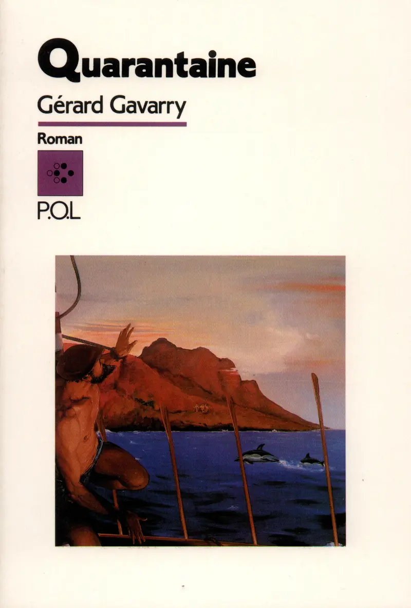 Quarantaine - Gérard Gavarry