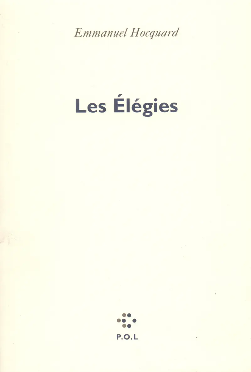 Les Élégies - Emmanuel Hocquard