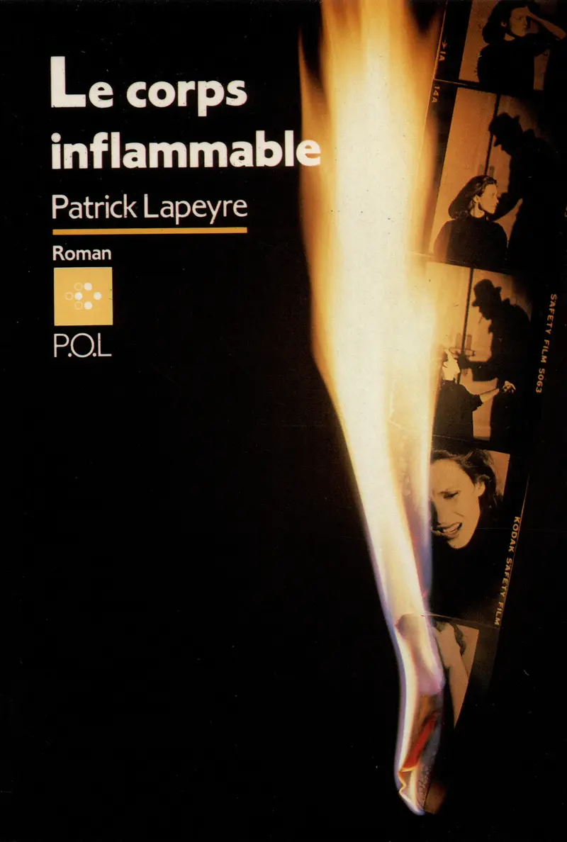 Le Corps inflammable - Patrick Lapeyre