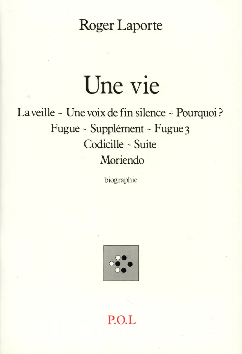 Une Vie - Roger Laporte
