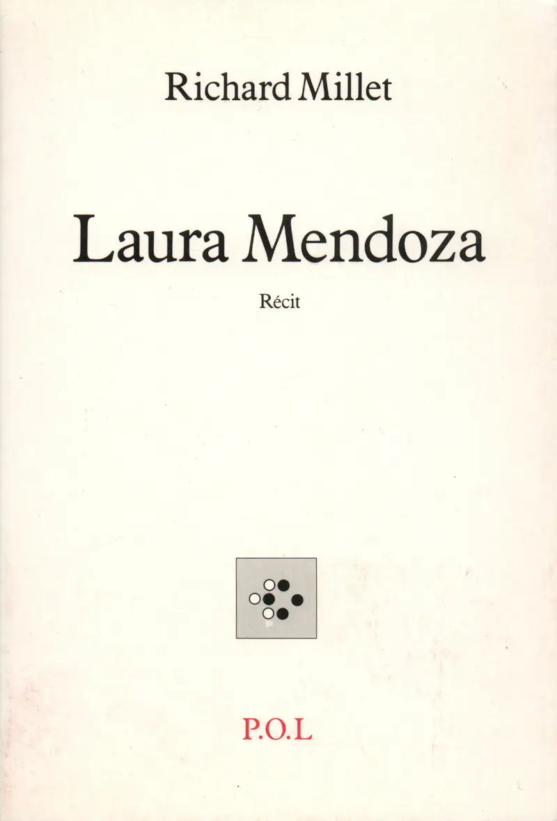 Laura Mendoza - Richard Millet