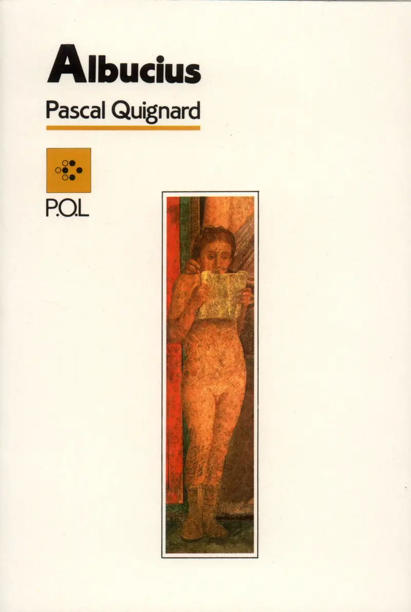 Albucius - Pascal Quignard