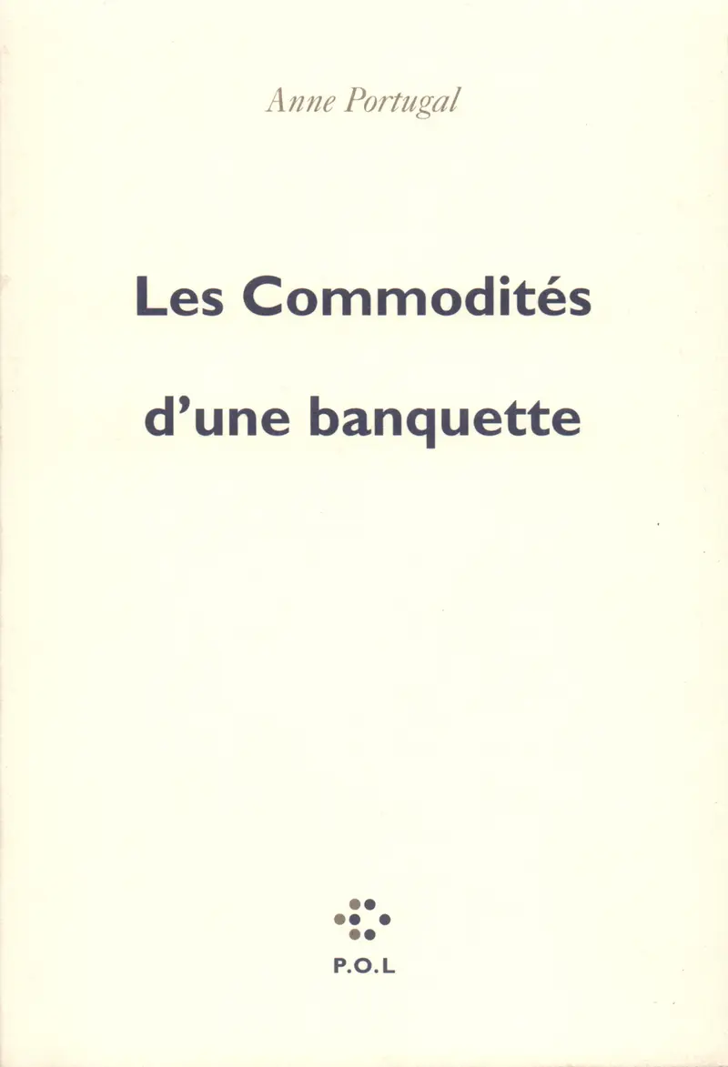 Les Commodités d'une banquette - Anne Portugal