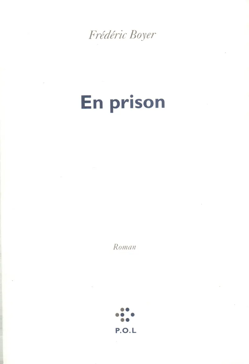 En prison - Frédéric Boyer