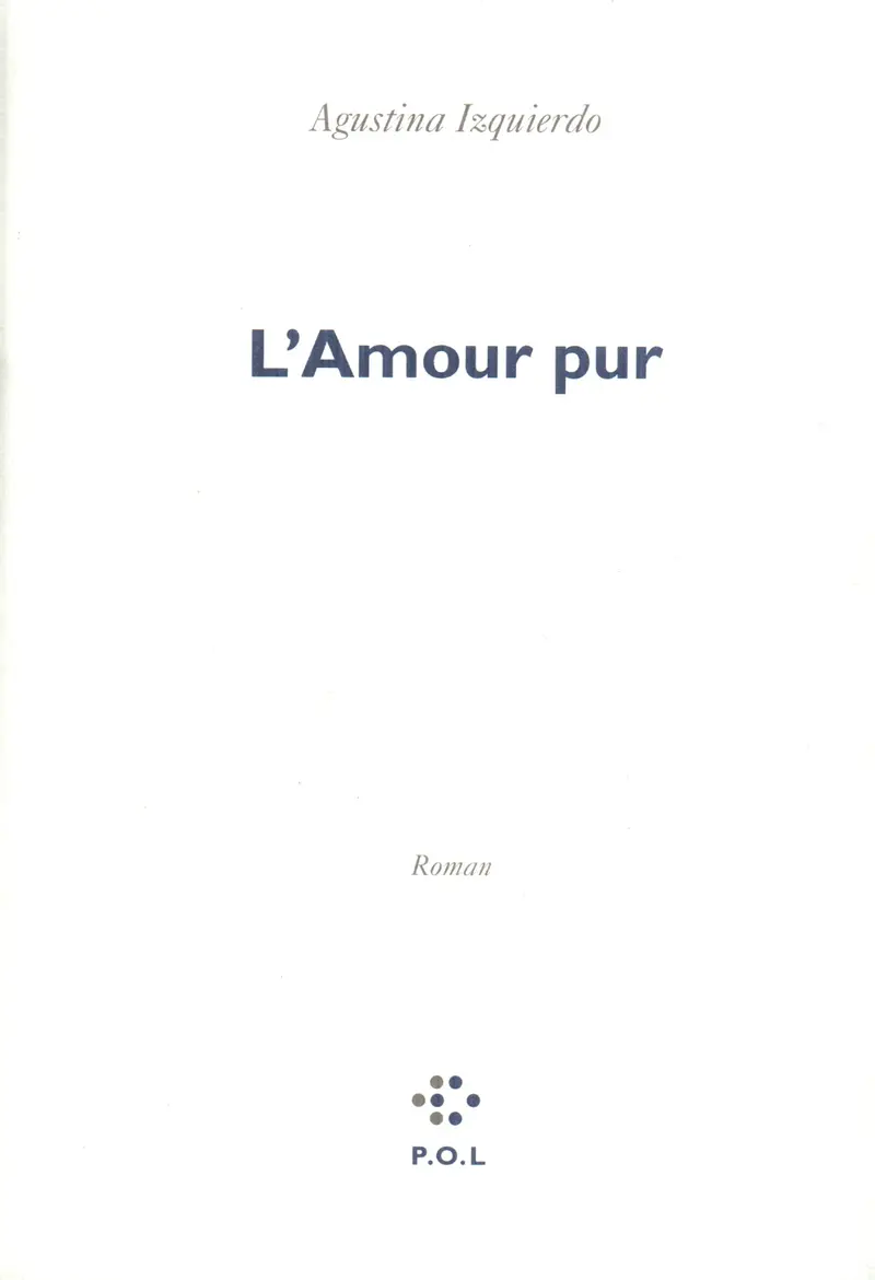L'Amour pur - Agustina Izquierdo