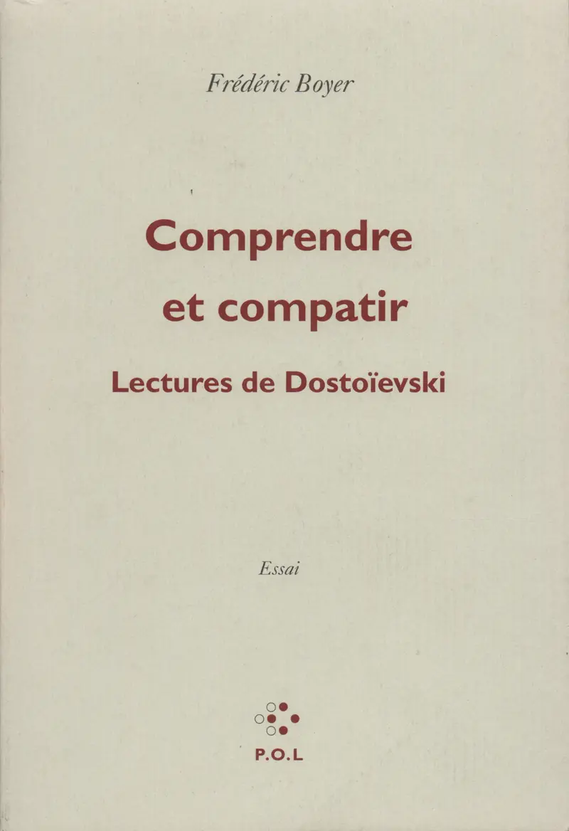 Comprendre et compatir - Frédéric Boyer