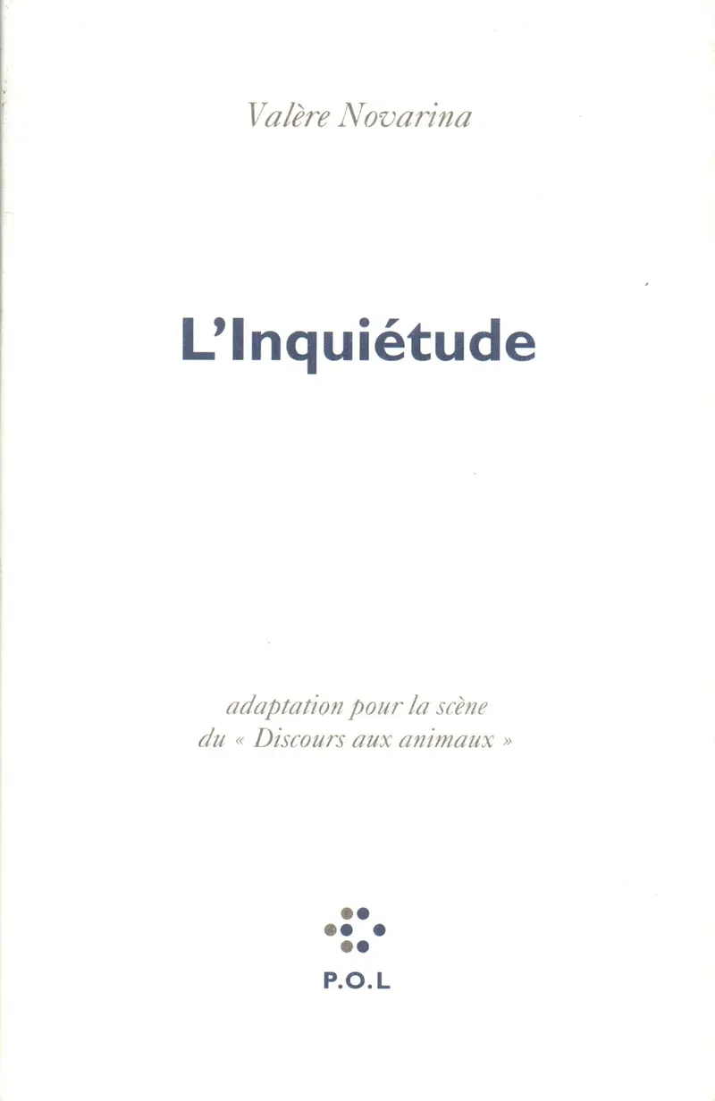 L'Inquiétude - Valère Novarina