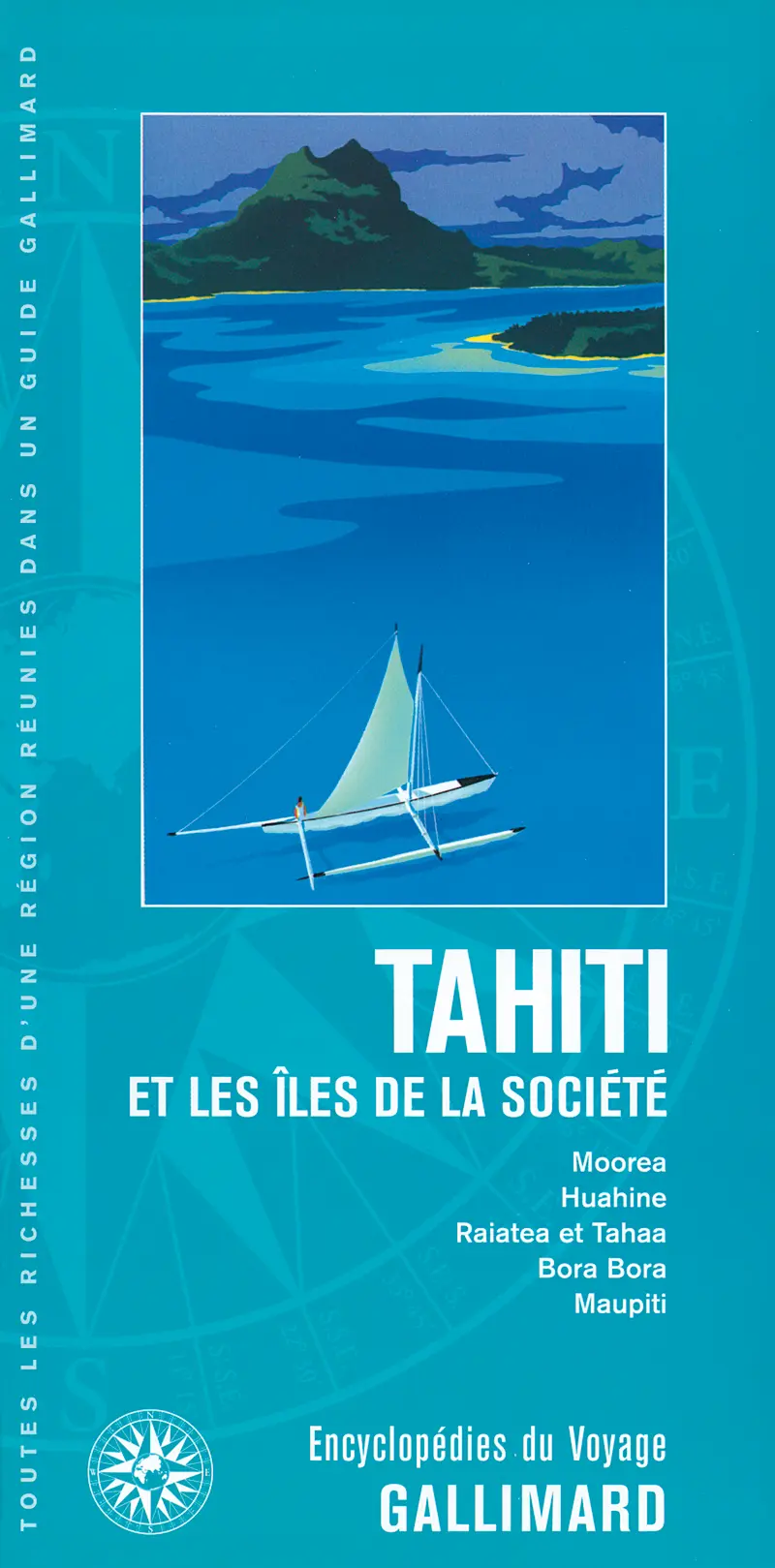 Tahiti et les îles de la Société - Collectif