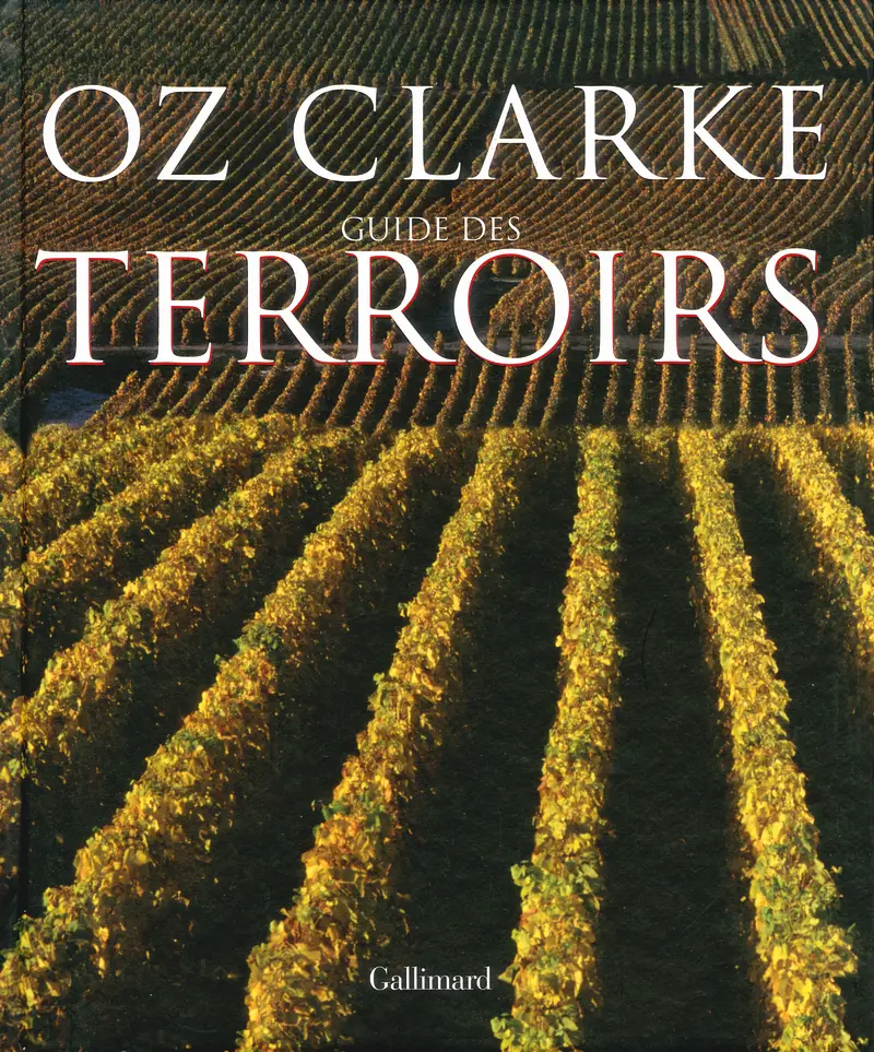 Guide des terroirs - Oz Clarke