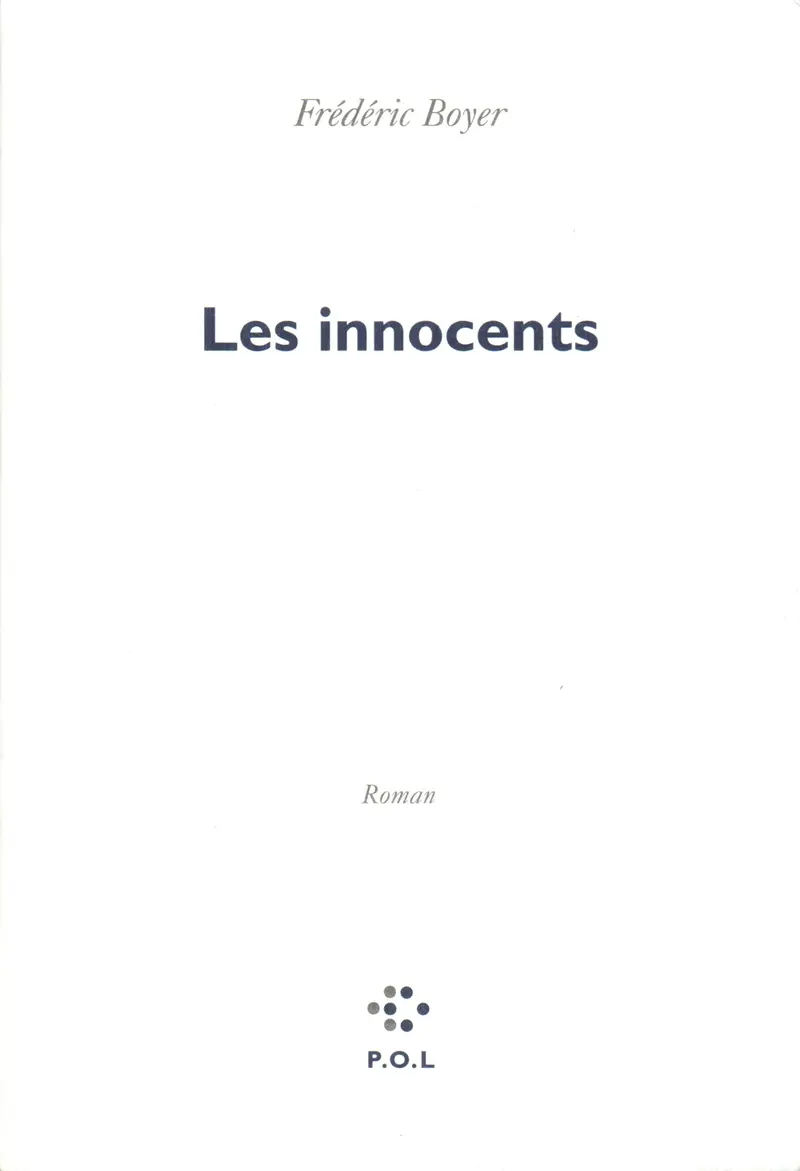 Les Innocents - Frédéric Boyer