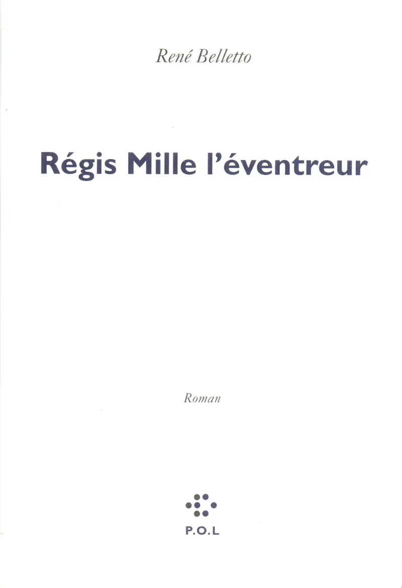 Régis Mille l'éventreur - René Belletto