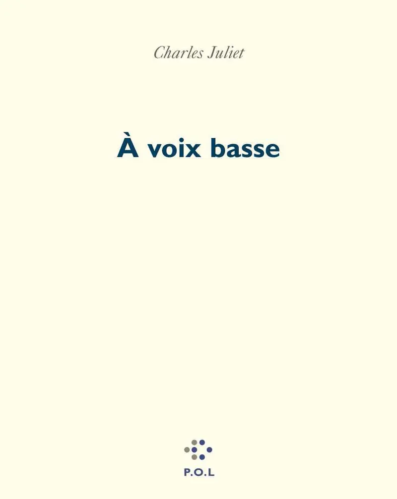 À voix basse - Charles Juliet