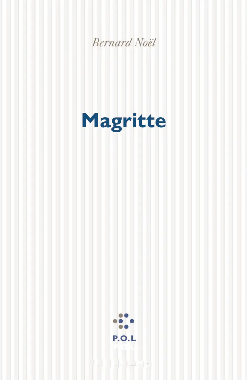 Magritte - Bernard Noël