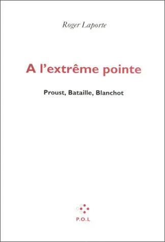 A l'extrême pointe - Roger Laporte