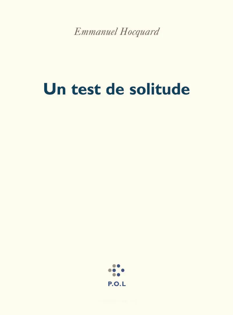 Un test de solitude - Emmanuel Hocquard