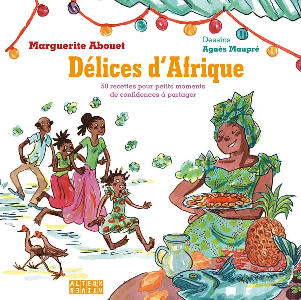 Délices d'Afrique - Marguerite Abouet - Agnès Maupré - Agnès Maupré