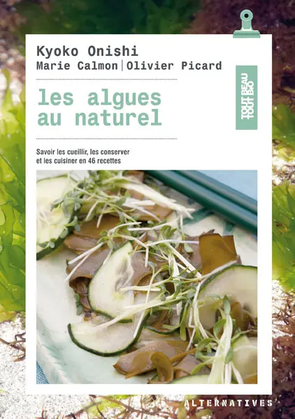Les algues au naturel - Marie Calmon - Kyoko Onishi