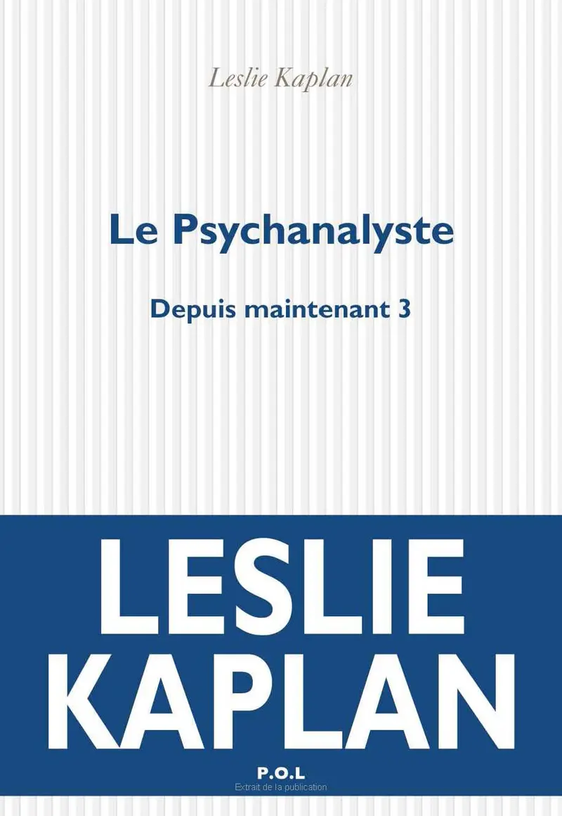 Le Psychanalyste - Leslie Kaplan