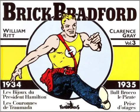 Brick Bradford - Clarence Gray - William Ritt