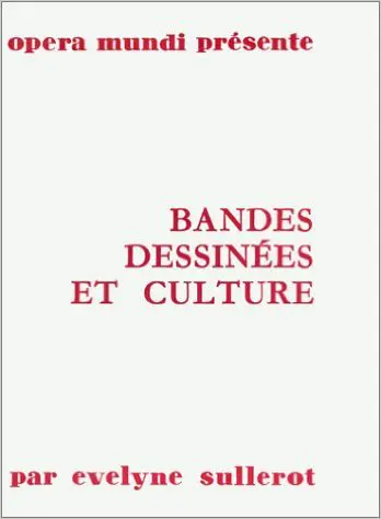 Bandes dessinées et culture - Évelyne Sullerot