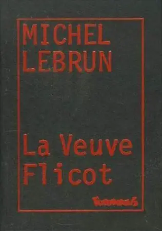 La Veuve Flicot - Michel Lebrun - Keleck