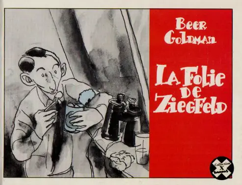 La Folie de Ziegfled - Olivier Beer - Gérard Goldman