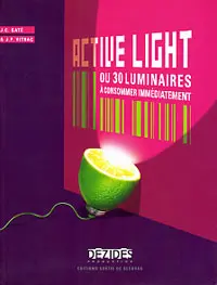 Active Light ou 30 luminaires à consommer immédiatement - Jean-Pierre Vitrac - Jean-Charles Gaté