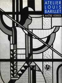 L'atelier Louis Barillet, maître verrier - Jean-François Archieri - Cécile Nebout