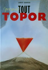 (Presque) tout Topor