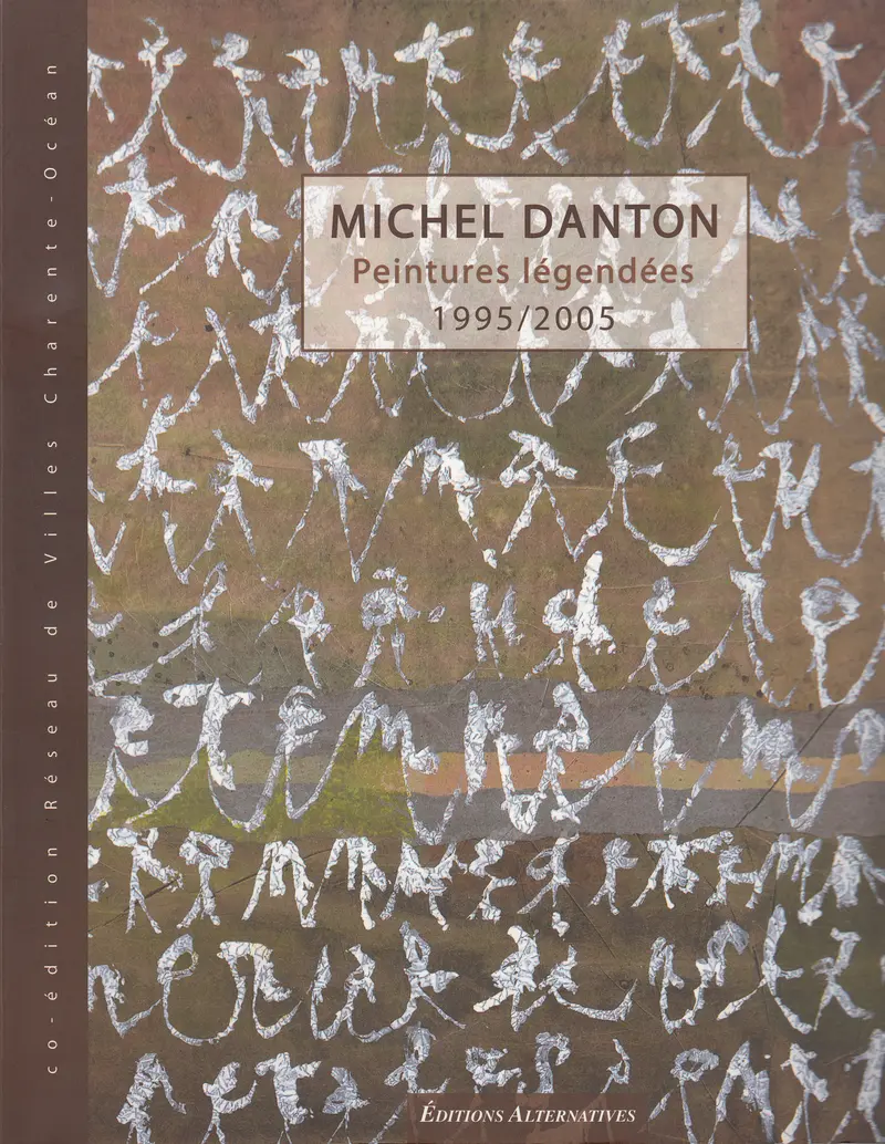 Peintures légendées - Michel Danton
