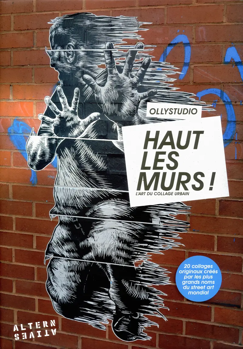 Haut les murs! - Margherita Dessanay - Oliver Walker