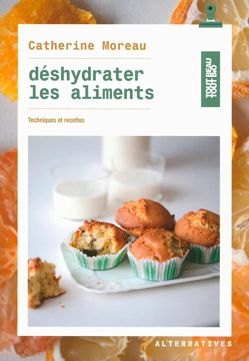 Déshydrater les aliments - Catherine Moreau