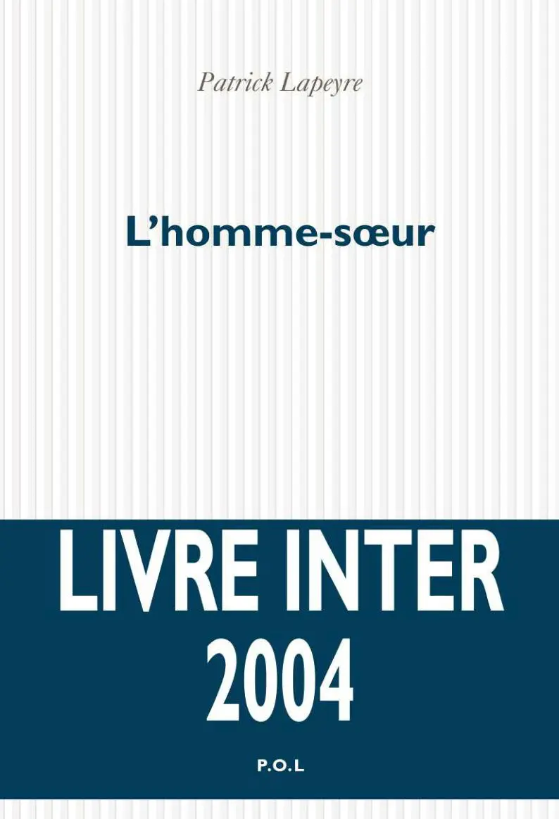 L'Homme-sœur - Patrick Lapeyre