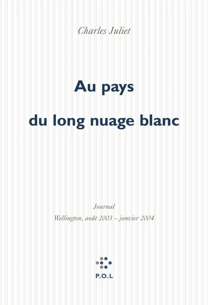 Au pays du long nuage blanc - Charles Juliet