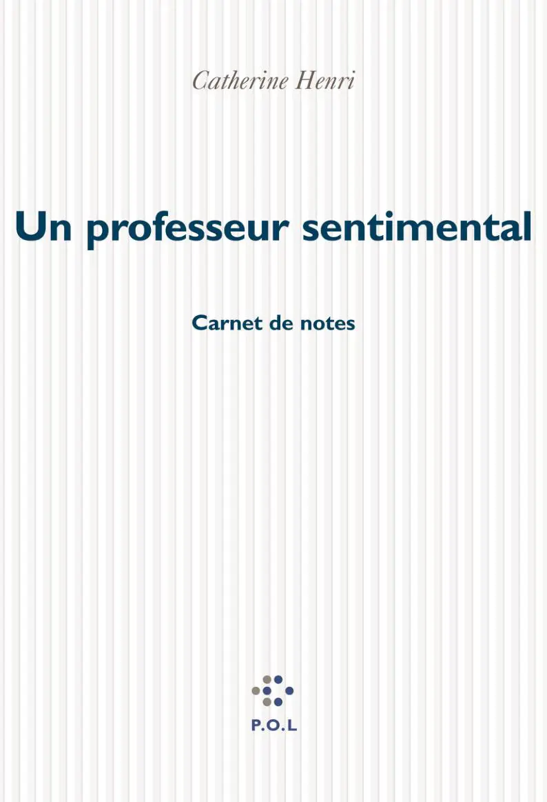 Un professeur sentimental - Catherine Henri