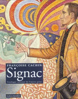 Signac - Françoise Cachin