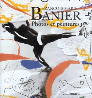 Photos et peintures/Fotos y pinturas - François-Marie Banier