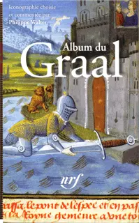 Album du Graal - Philippe Walter